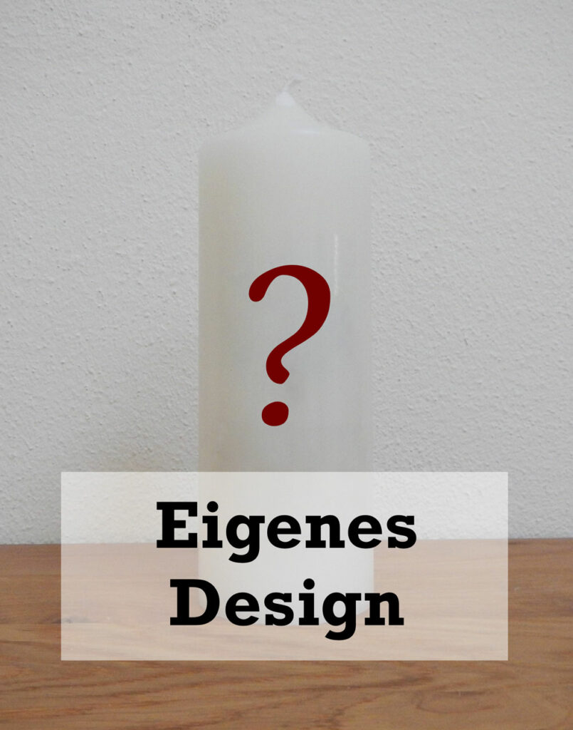 Rohling Stumpen eigenes Design